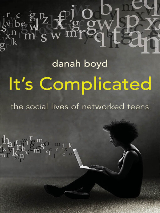 Title details for It's Complicated by Danah Boyd - Wait list